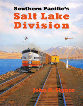 Southern Pacific's Salt Lake Division - Arizona Hobbies LLC