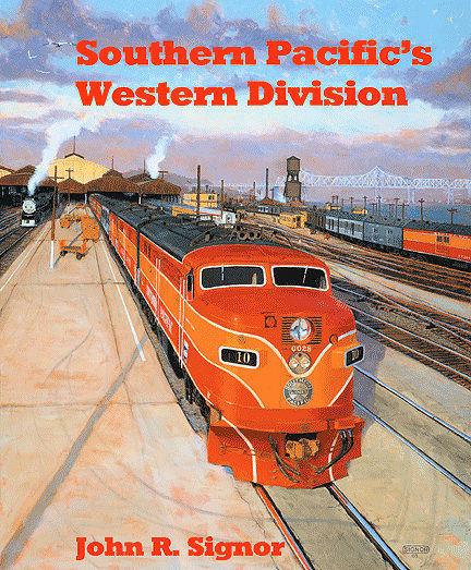 Southern Pacific's Western Division - Arizona Hobbies LLC