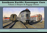 Southern Pacific Passenger Cars Vol. 2: Sleepers and Baggage-Dorms - Arizona Hobbies LLC