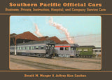 Southern Pacific Official Cars; Business, Private, Instruction, Hospital and Company Service Cars