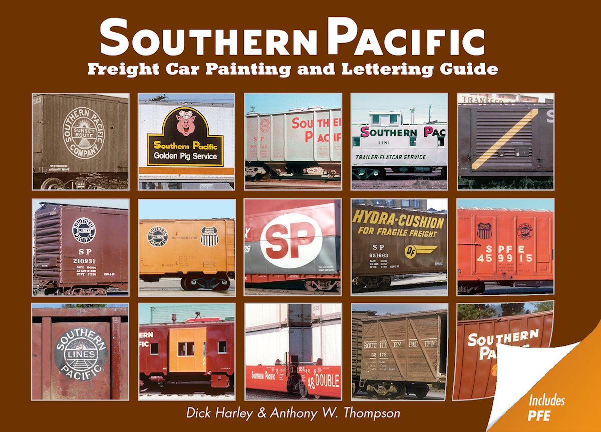 Southern Pacific Freight Car Painting and Lettering Guide: Includes PFE - Arizona Hobbies LLC