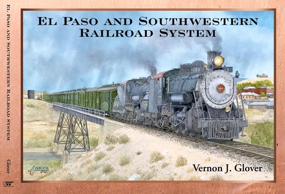 El Paso & Southwestern Railroad System - Arizona Hobbies LLC