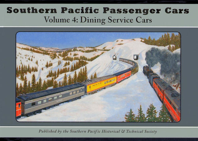 Southern Pacific Passenger Cars Volume 4: Dining Service Cars - Arizona Hobbies LLC