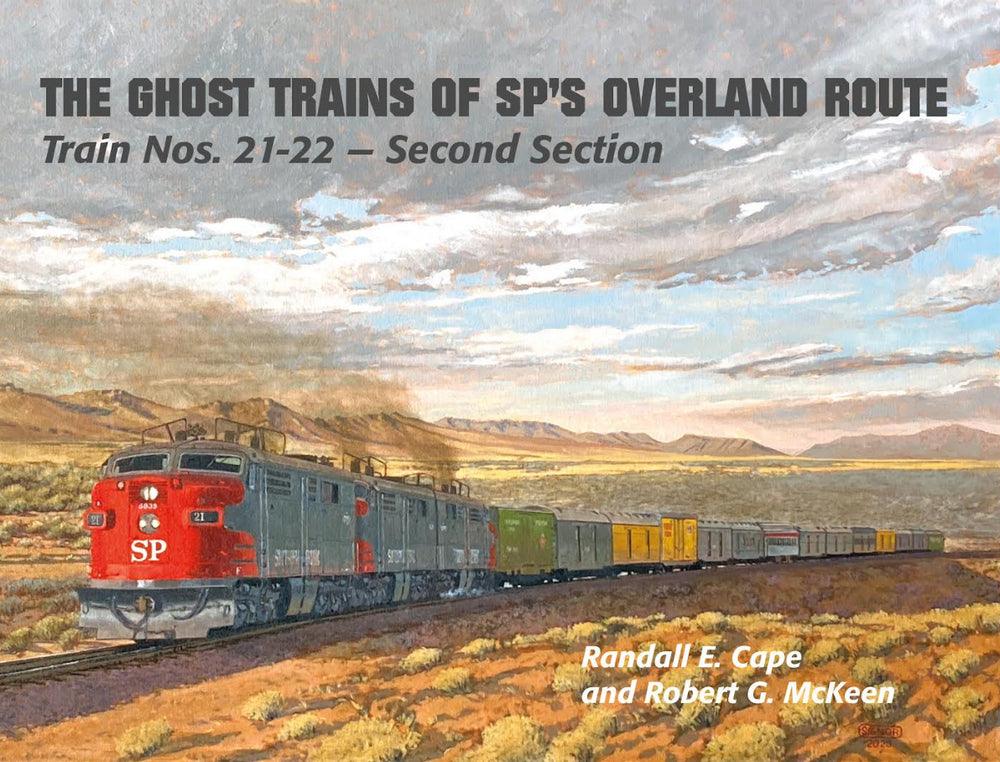 The Ghost Trains of SP’s Overland Route, Train Nos 21-22 – Second Section