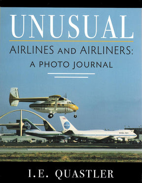 Unusual Airlines and Airliners: A Photo Journal - Arizona Hobbies LLC