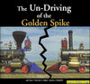 The Un-Driving of the Golden Spike
