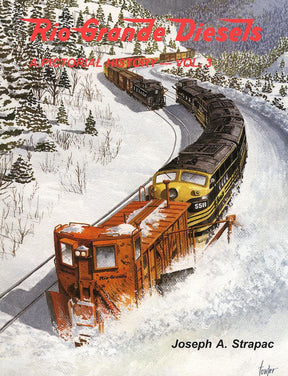 Rio Grande Diesels Volume 3: A Pictorial History - Arizona Hobbies LLC