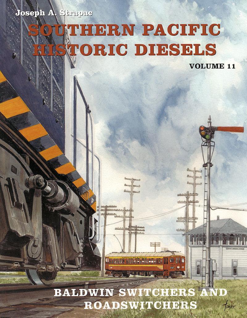 Southern Pacific Historic Diesels Volume 11: Baldwin Switchers - Arizona Hobbies LLC