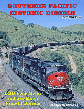Southern Pacific Historic Diesels Volume 21: EMD Four-Motor and Six-Motor Freight Diesels - Arizona Hobbies LLC