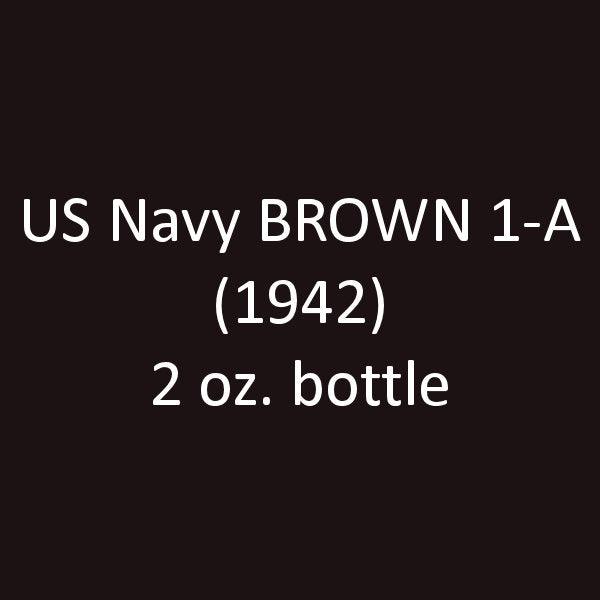 U.S. Navy BROWN 1-A (landing craft 1941-1942) 2 oz bottle (Airbrush-ready) Tru-Color Paint SPECIAL ORDER ONLY - Arizona Hobbies LLC