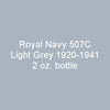 Royal Navy 507C LIGHT GREY 1920-1941 2 oz. bottle (Airbrush-ready) tcp-1068-2