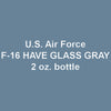U.S. Air Force F-16 HAVE GLASS GRAY 2 oz. bottle (Airbrush-ready) tcp-1225-2