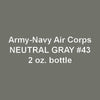 U.S. Army-Navy Air Corps NEUTRAL GRAY No. 43 2 oz. bottle (Airbrush-ready) tcp-1241-2