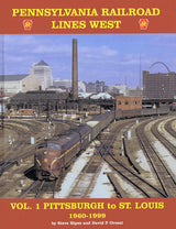 Pennsylvania Railroad Lines West Volume 1: Pittsburgh to St. Louis - Arizona Hobbies LLC