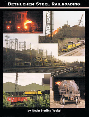 Bethlehem Steel Railroading - Arizona Hobbies LLC