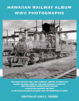 Hawaiian Railway Album WWII Photographs - Arizona Hobbies LLC