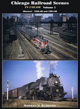 Chicago Railroad Scenes In Color Volume 1: Olmsted 1956-1966 and 1981-1996 - Arizona Hobbies LLC