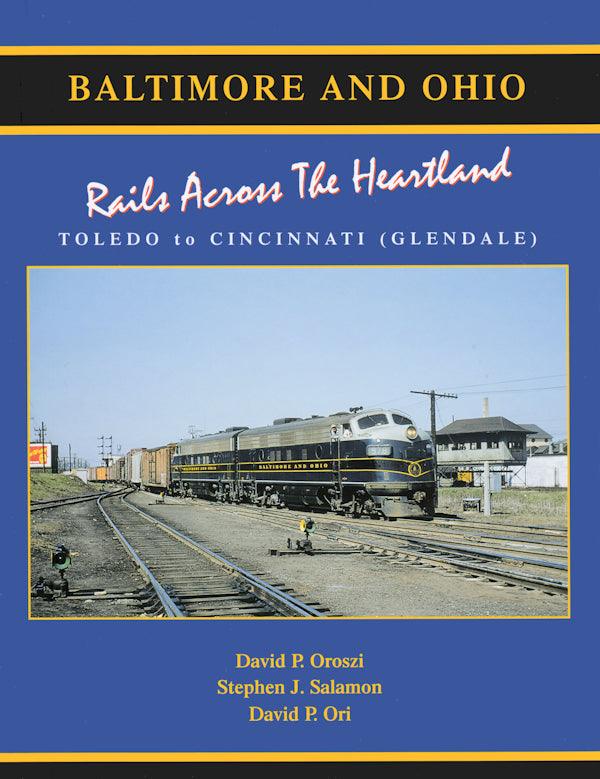 Baltimore & Ohio Railroad Volume 3: Rails Across the Heartland - Arizona Hobbies LLC