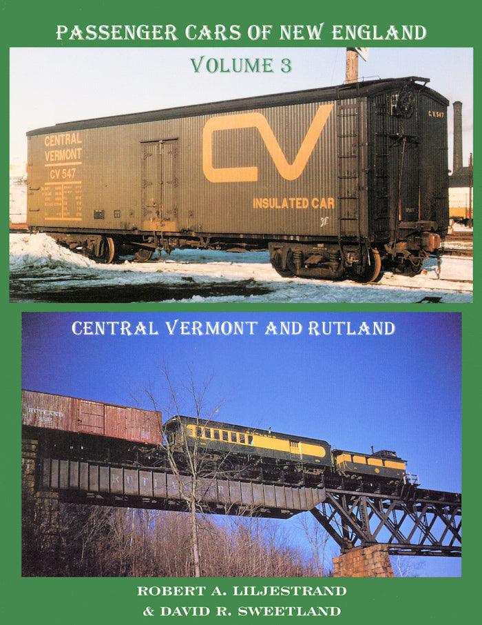 Passenger Cars of New England Volume 3: Central Vermont and Rutland - Arizona Hobbies LLC