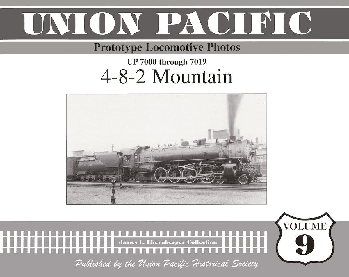 Union Pacific Prototype Locomotive Photos Volume 09: 4-8-2 Mountain - Arizona Hobbies LLC