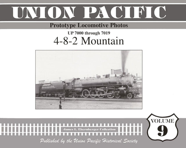 Union Pacific Prototype Locomotive Photos Volume 09: 4-8-2 Mountain - Arizona Hobbies LLC