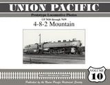 Union Pacific Prototype Locomotive Photos Volume 10: 4-8-2 Mountain - Arizona Hobbies LLC