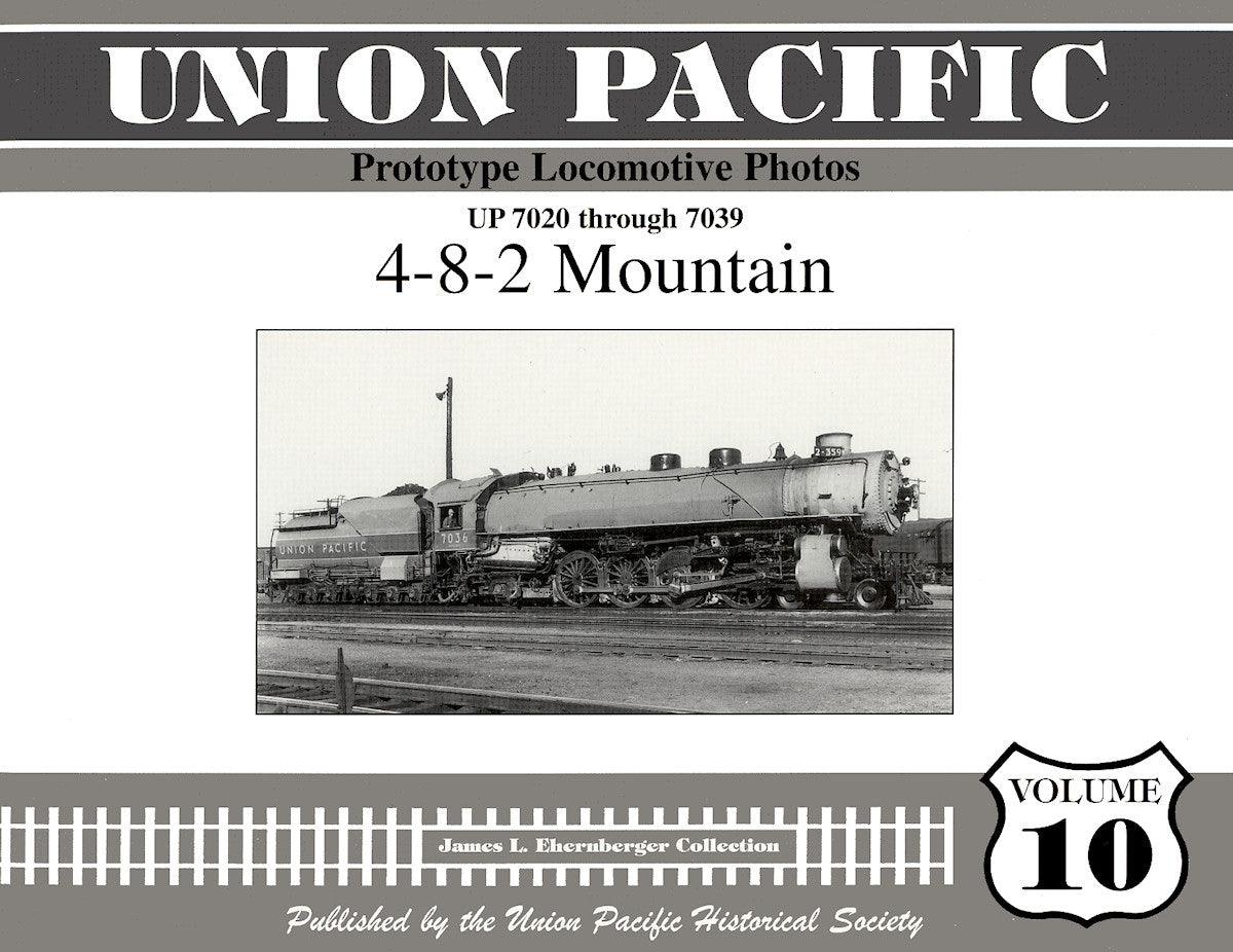 Union Pacific Prototype Locomotive Photos Volume 10: 4-8-2 Mountain - Arizona Hobbies LLC