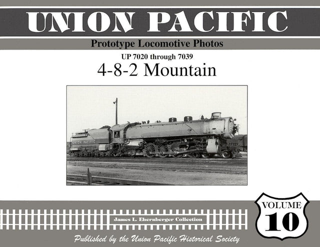 Union Pacific Prototype Locomotive Photos Volume 10: 4-8-2 Mountain - Arizona Hobbies LLC
