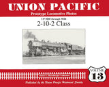 Union Pacific Prototype Locomotive Photos Volume 13: 2-10-2 Class - Arizona Hobbies LLC