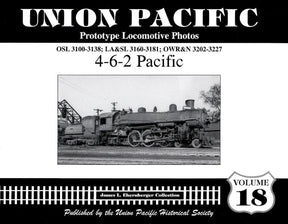 Union Pacific Prototype Locomotive Photos Volume 18: 4-6-2 Pacific - Arizona Hobbies LLC