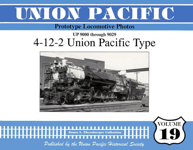 Union Pacific Prototype Locomotive Photos Volume 19: 4-12-2 Union Pacific Type - Arizona Hobbies LLC