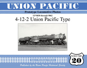 Union Pacific Prototype Locomotive Photos Volume 20: 4-12-2 Union Pacific Type - Arizona Hobbies LLC