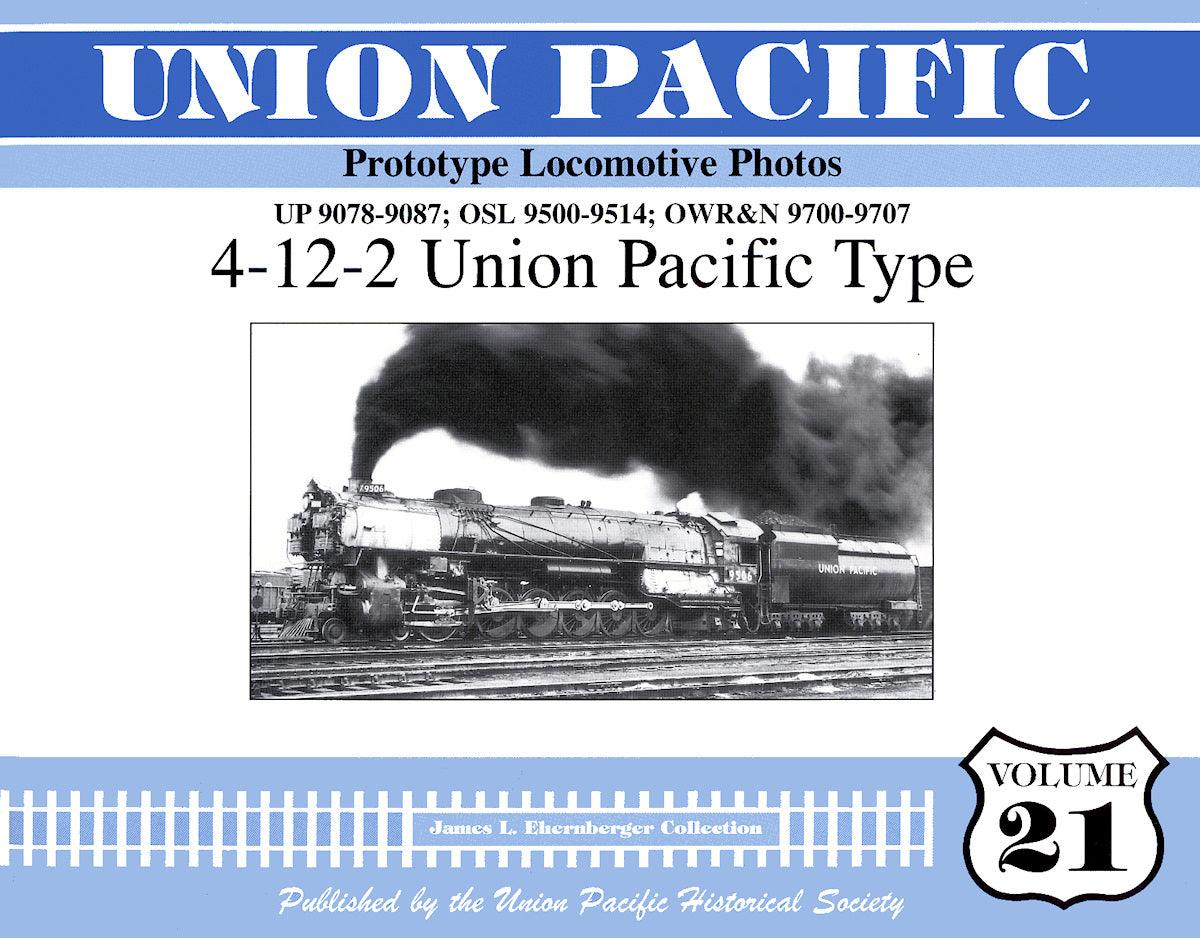Union Pacific Prototype Locomotive Photos Volume 21: 4-12-2 Union Pacific Type - Arizona Hobbies LLC