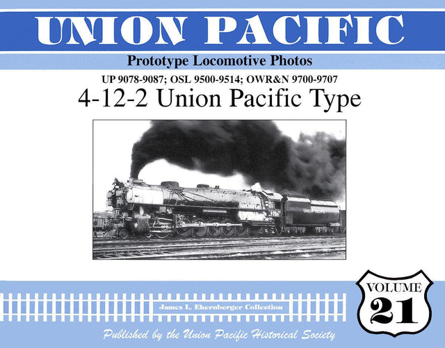 Union Pacific Prototype Locomotive Photos Volume 21: 4-12-2 Union Pacific Type - Arizona Hobbies LLC