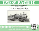 Union Pacific Prototype Locomotive Photos Volume 22: 2-8-0 Consolidation - Arizona Hobbies LLC