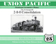 Union Pacific Prototype Locomotive Photos Volume 25: 2-8-0 Consolidation - Arizona Hobbies LLC