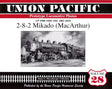 Union Pacific Prototype Locomotive Photos Volume 28: 2-8-2 Mikado (MacArthur) - Arizona Hobbies LLC