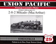 Union Pacific Prototype Locomotive Photos Volume 29: 2-8-2 Mikado (MacArthur) - Arizona Hobbies LLC