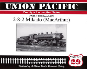Union Pacific Prototype Locomotive Photos Volume 29: 2-8-2 Mikado (MacArthur) - Arizona Hobbies LLC