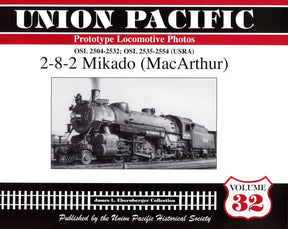 Union Pacific Prototype Locomotive Photos Volume 32: 2-8-2 Mikado (MacArthur) - Arizona Hobbies LLC