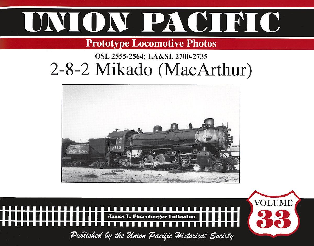 Union Pacific Prototype Locomotive Photos Volume 33: 2-8-2 Mikado (MacArthur) - Arizona Hobbies LLC