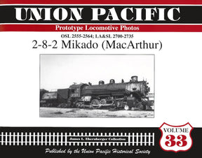Union Pacific Prototype Locomotive Photos Volume 33: 2-8-2 Mikado (MacArthur) - Arizona Hobbies LLC