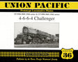Union Pacific Prototype Locomotive Photos Volume 36: 4-6-6-4 Challenger - Arizona Hobbies LLC
