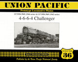 Union Pacific Prototype Locomotive Photos Volume 36: 4-6-6-4 Challenger - Arizona Hobbies LLC