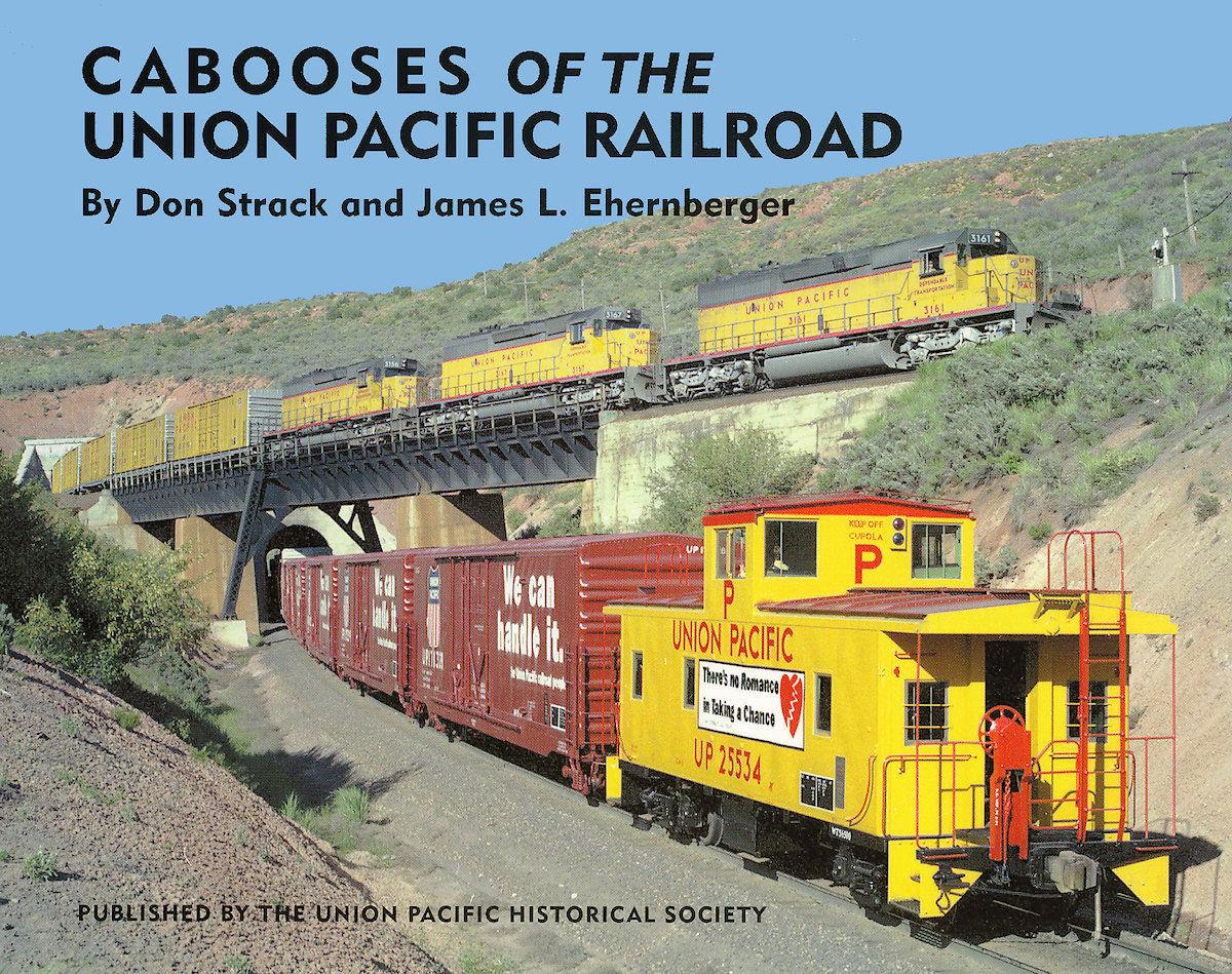 Cabooses of the Union Pacific Railroad - Arizona Hobbies LLC