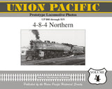 Union Pacific Prototype Locomotive Photos Volume 04: 4-8-4 Northern - Arizona Hobbies LLC