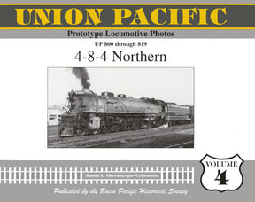 Union Pacific Prototype Locomotive Photos Volume 04: 4-8-4 Northern - Arizona Hobbies LLC