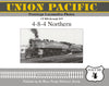 Union Pacific Prototype Locomotive Photos Volume 04: 4-8-4 Northern