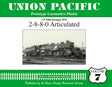 Union Pacific Prototype Locomotive Photos Volume 07: 2-8-8-0 Articulated - Arizona Hobbies LLC
