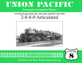 Union Pacific Prototype Locomotive Photos Volume 08: 2-8-8-0 Articulated - Arizona Hobbies LLC